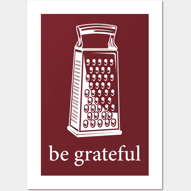 Be Grateful Wall Art by n23tees